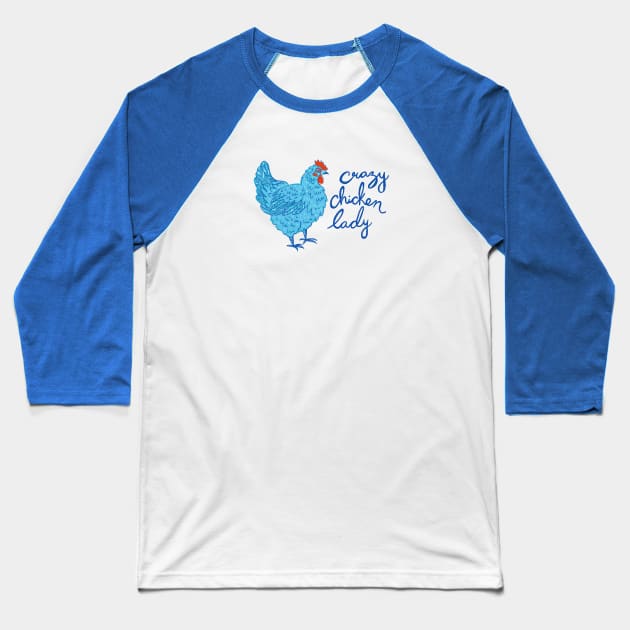 Crazy Chicken Lady Baseball T-Shirt by IllustratedActivist